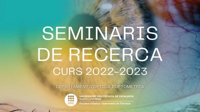 Arrenquen els seminaris del Departament d' Òptica i Optomeria de la Facultat d' Òptica i Optometria de Terrassa