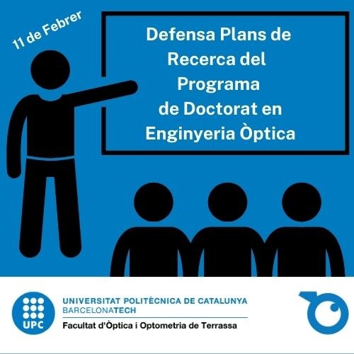 Defenses dels Plans de Recerca del Programa de Doctorat en Enginyeria Òptica