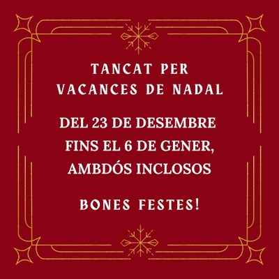 TANCAT PER VACANCES DE NADAL