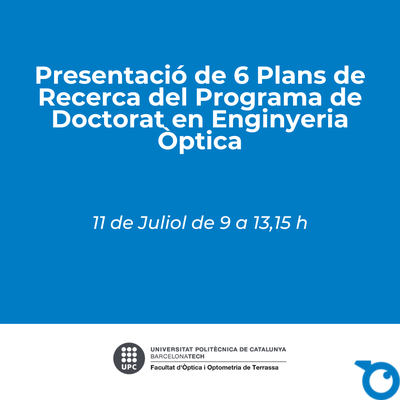 Presentación de 6 Planes de Investigación del Programa de Doctorado en Ingeniería Óptica